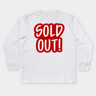 Sold Out Kids Long Sleeve T-Shirt